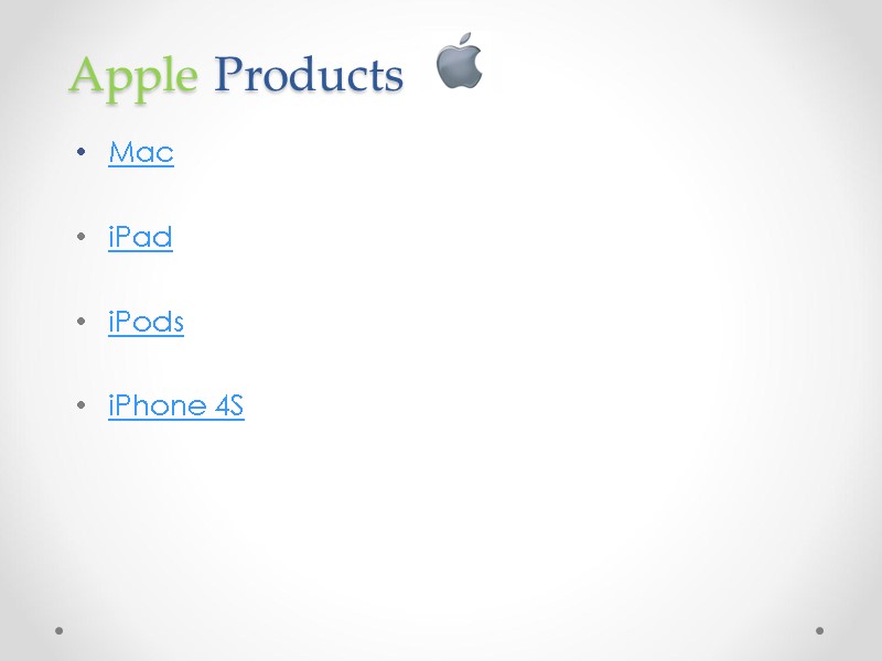 Apple Products Mac  iPad  iPods  iPhone 4S